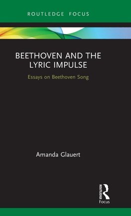 Beethoven and the Lyric Impulse