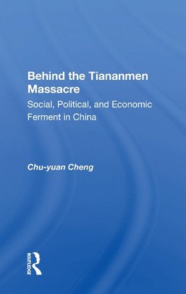 Behind The Tiananmen Massacre