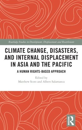 Climate Change, Disasters, and Internal Displacement in Asia and the Pacific