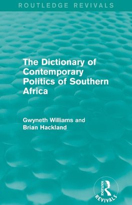 The Dictionary of Contemporary Politics of Southern Africa