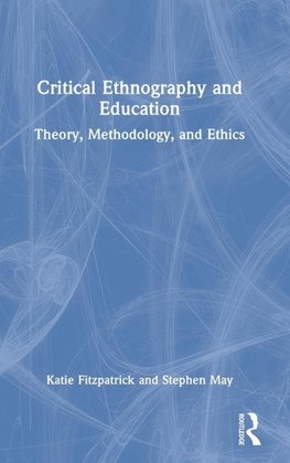 Critical Ethnography and Education