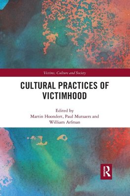 Cultural Practices of Victimhood