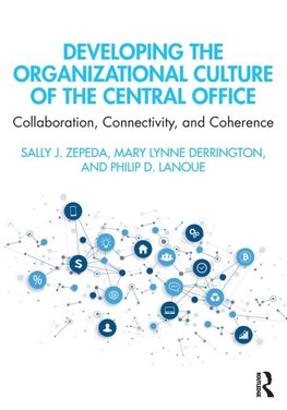 Developing the Organizational Culture of the Central Office