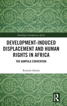 Development-induced Displacement and Human Rights in Africa