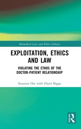 Exploitation, Ethics and Law