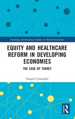 Equity and Healthcare Reform in Developing Economies