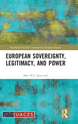 European Sovereignty, Legitimacy, and Power