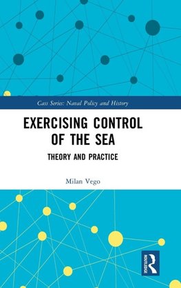 Exercising Control of the Sea