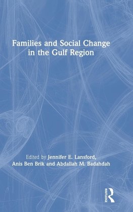 Families and Social Change in the Gulf Region