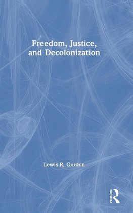 Freedom, Justice, and Decolonization