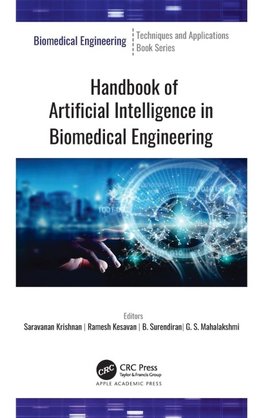 Handbook of Artificial Intelligence in Biomedical Engineering