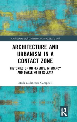 Architecture and Urbanism in a Contact Zone