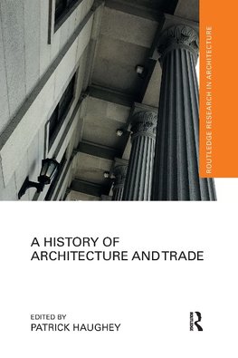 A History of Architecture and Trade