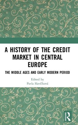 A History of the Credit Market in Central Europe