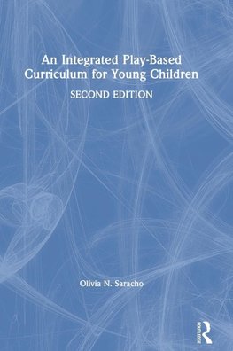 An Integrated Play-Based Curriculum for Young Children