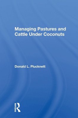 Managing Pastures and Cattle Under Coconuts