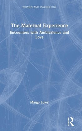 The Maternal Experience