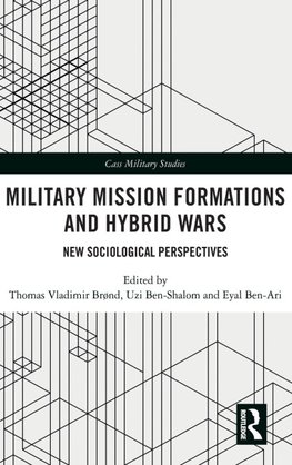 Military Mission Formations and Hybrid Wars