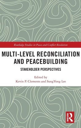 Multi-Level Reconciliation and Peacebuilding