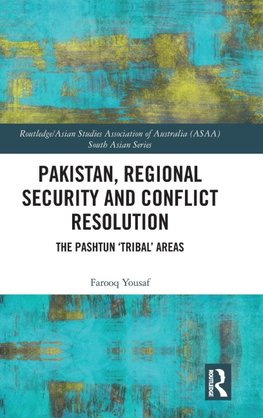 Pakistan, Regional Security and Conflict Resolution