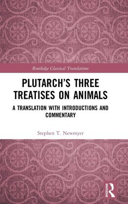 Plutarch's Three Treatises on Animals