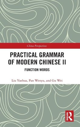 Practical Grammar of Modern Chinese II