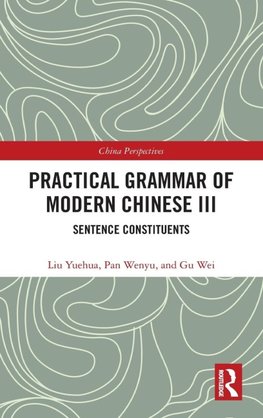 Practical Grammar of Modern Chinese III