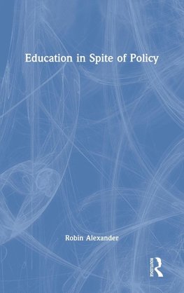 Education in Spite of Policy