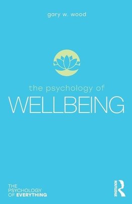 The Psychology of Wellbeing