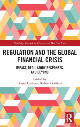 Regulation and the Global Financial Crisis