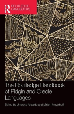 The Routledge Handbook of Pidgin and Creole Languages