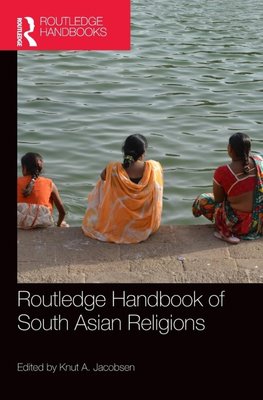 Routledge Handbook of South Asian Religions