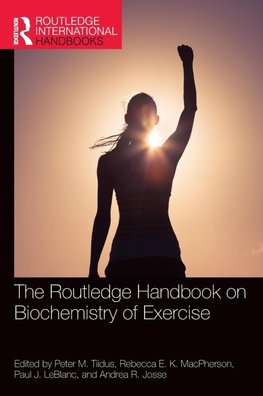 The Routledge Handbook on Biochemistry of Exercise