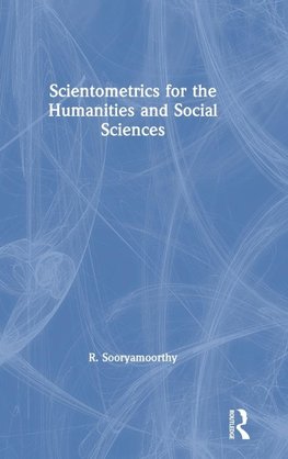 Scientometrics for the Humanities and Social Sciences