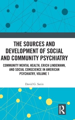 The Sources and Development of Social and Community Psychiatry