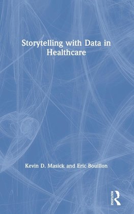 Storytelling with Data in Healthcare