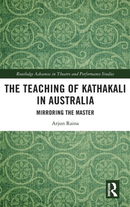 The Teaching of Kathakali in Australia