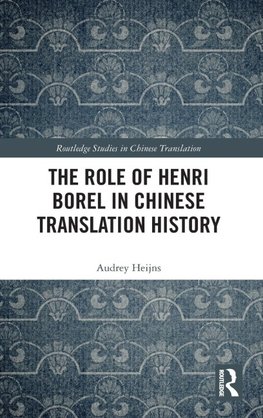 The Role of Henri Borel in Chinese Translation History