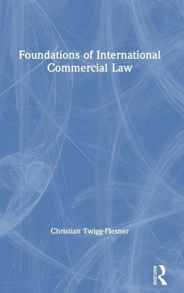 Foundations of International Commercial Law