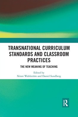 Transnational Curriculum Standards and Classroom Practices