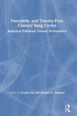 Twentieth- and Twenty-First-Century Song Cycles