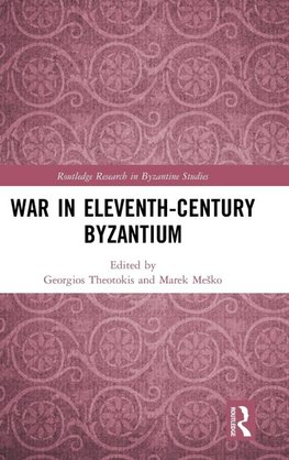 War in Eleventh-Century Byzantium