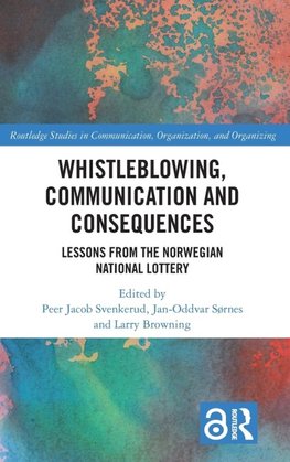 Whistleblowing, Communication and Consequences