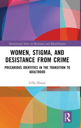 Women, Stigma, and Desistance from Crime