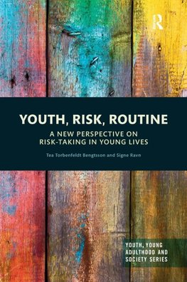 Youth, Risk, Routine