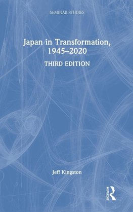 Japan in Transformation, 1945-2020