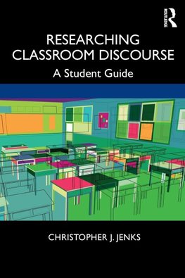 Researching Classroom Discourse