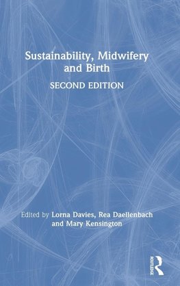 Sustainability, Midwifery and Birth