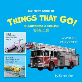 My First Book of Things That Go! in Cantonese & English