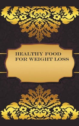 Healthy Food for Weight Loss